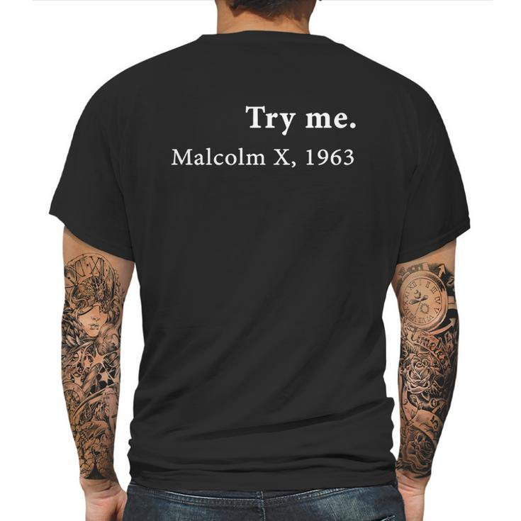 Try Me Malcolm X 1963 Shirt T-Shirt Mens Back Print T-shirt