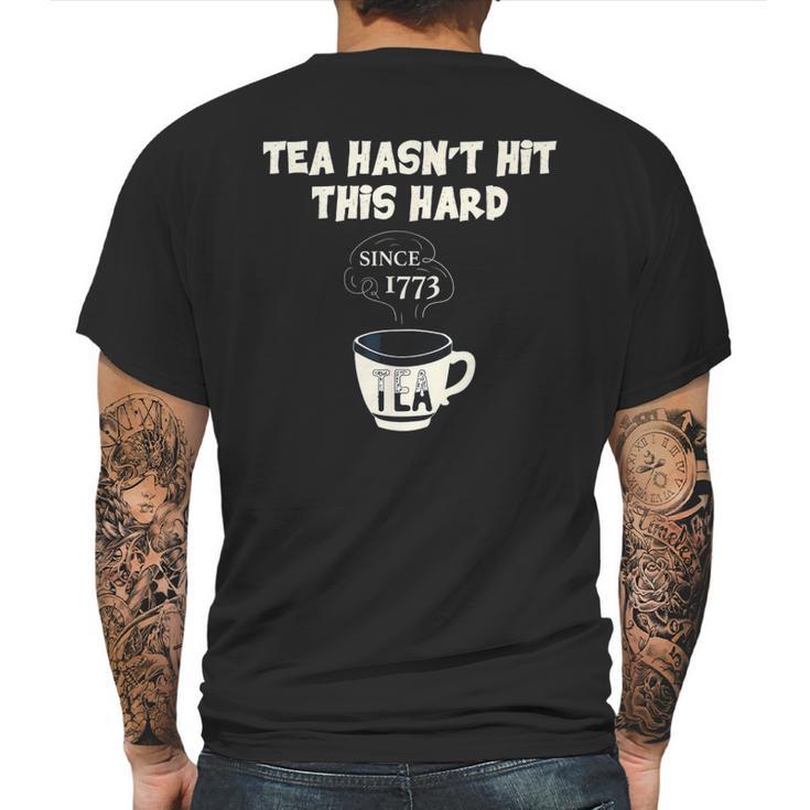 Twisted Tea Hasnt Hit This Hard Since 1773 Funny Mens Back Print T-shirt