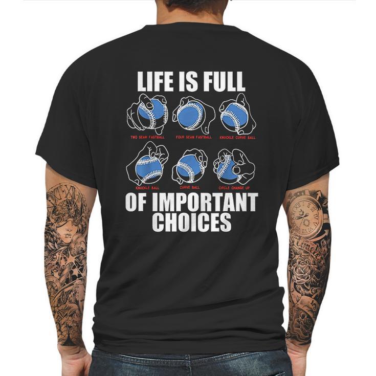 Types Of Baseball Pitches Life Choices Pitcher Player Mens Back Print T-shirt