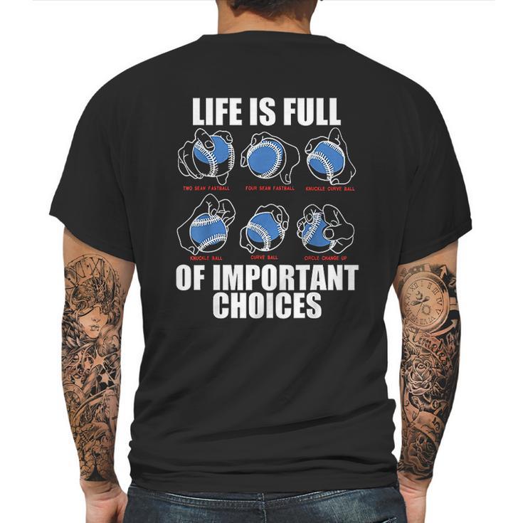 Types Of Baseball Pitches Life Choices Pitcher Player Gift Mens Back Print T-shirt