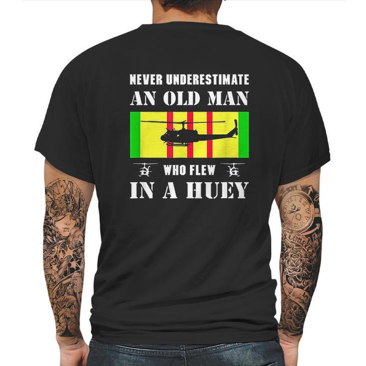 Never Underestimate Old Man Who Flew In Huey Vietnam Veteran Mens Back Print T-shirt