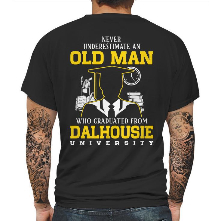 Never Underestimate An Old Man Who Graduated From Dalhousie University Mens Back Print T-shirt