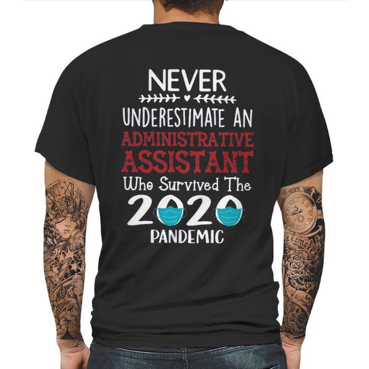 Never Underestimate Who Survived The Pandemic Administrative Assistant Mens Back Print T-shirt