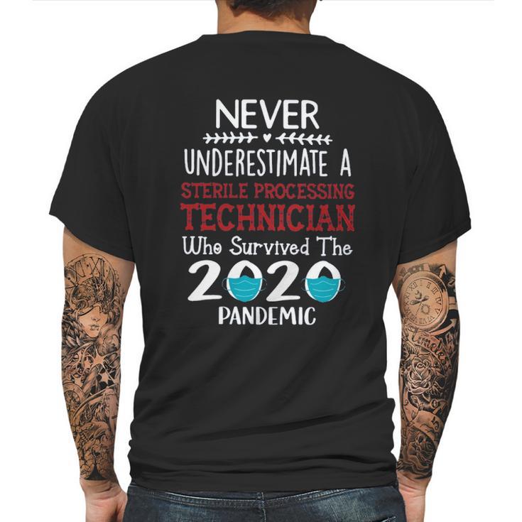 Never Underestimate Who Survived The Pandemic Sterile Processing Technician Mens Back Print T-shirt