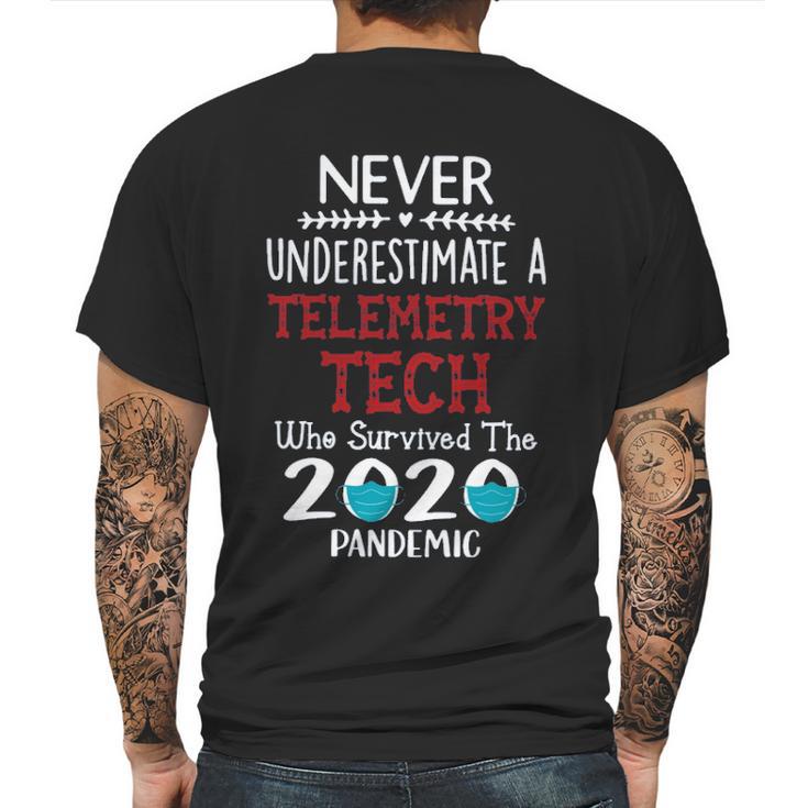 Never Underestimate Who Survived The Pandemic Telemetry Tech Mens Back Print T-shirt