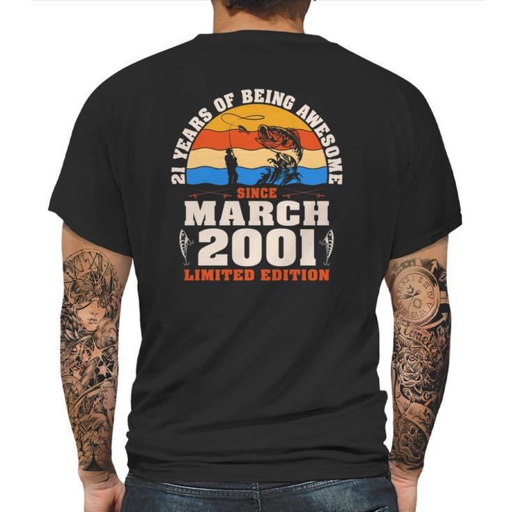 Vintage March 2001 21 Years Old Fishing Lover 21St Birthday Mens Back Print T-shirt