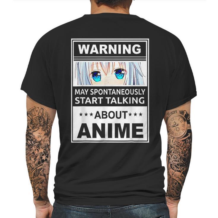 Warning May Spontaneously Start Talking About Anime Manga Mens Back Print T-shirt