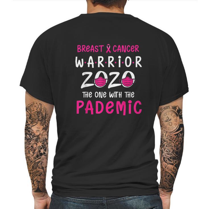 Warrior 2020 Pink Ribbon The One With Pandemic Mens Back Print T-shirt