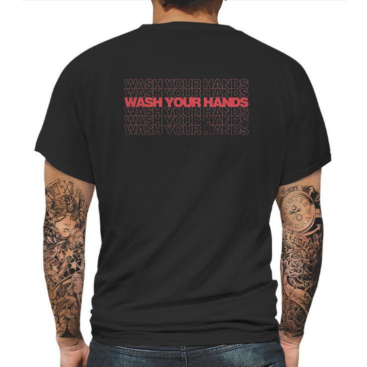 Wash Your Hands Social Distancing Mens Back Print T-shirt