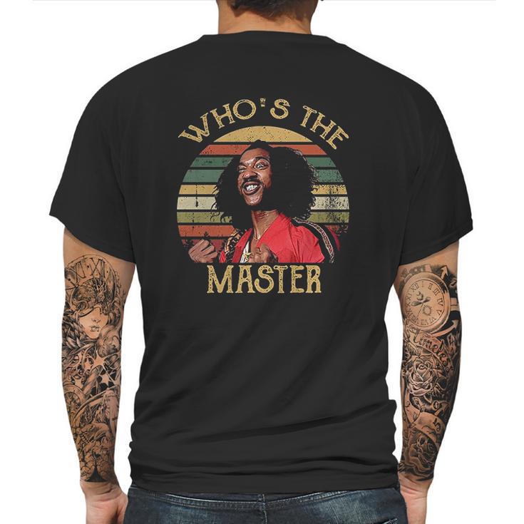 Whos The Master Vintage Last Dragon Mens Back Print T-shirt