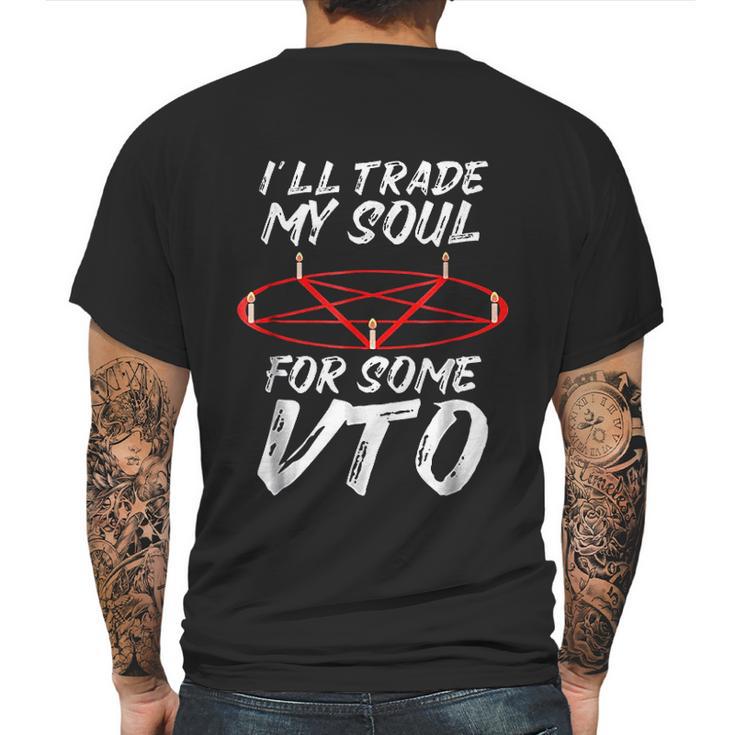 I Will Trade My Soul For Some Vto Halloween Mens Back Print T-shirt