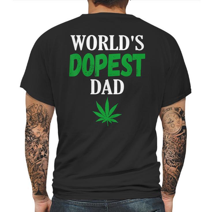 Worlds Dopest Dad Weed Marijuana Cannabis Funny Leaf T-Shirt Mens Back Print T-shirt