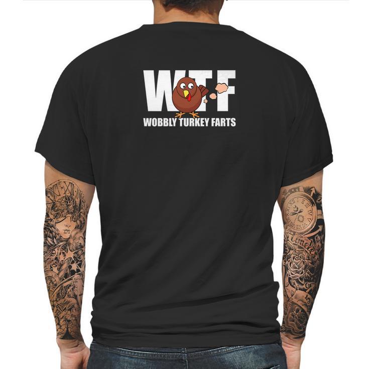 Wtf Wobbly Turkey Farts Funny Thanksgiving Day Mens Back Print T-shirt