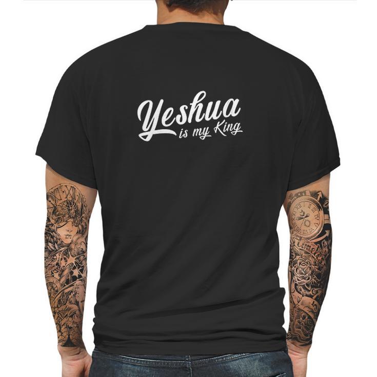 Yeshua Is My King Mens Back Print T-shirt