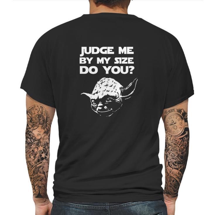 Yoda Judge Me By Size Mens Back Print T-shirt