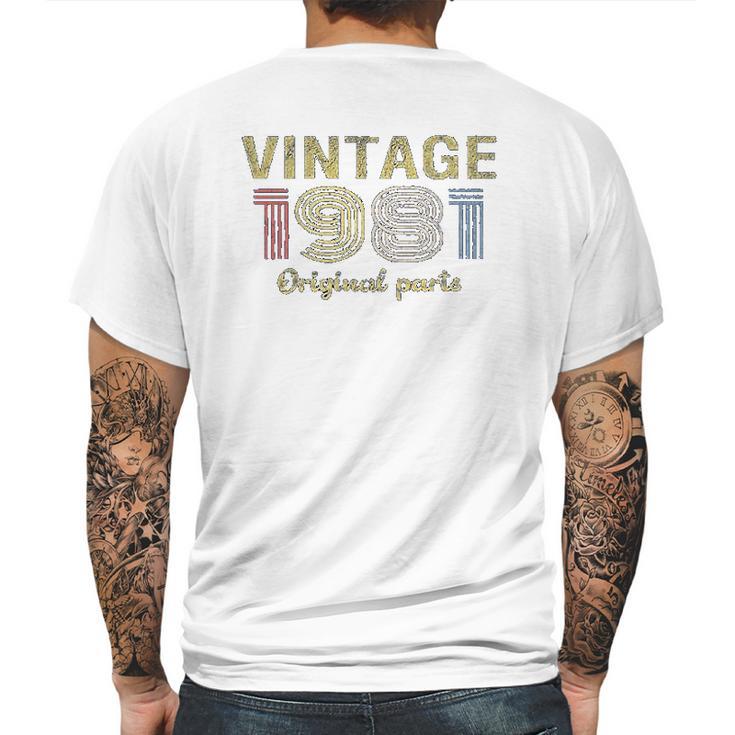 40Th Birthday Gift Vintage 1981 Original Parts Mens Back Print T-shirt