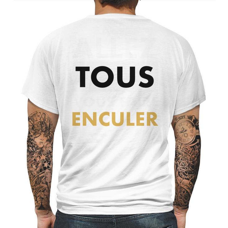 Allez Tous Vous Faire Enculer Mens Back Print T-shirt