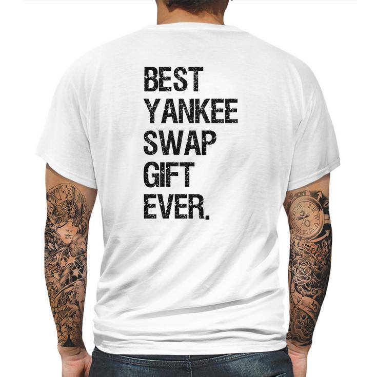 Best Yankee Swap Gift Ever Shirt Mens Back Print T-shirt