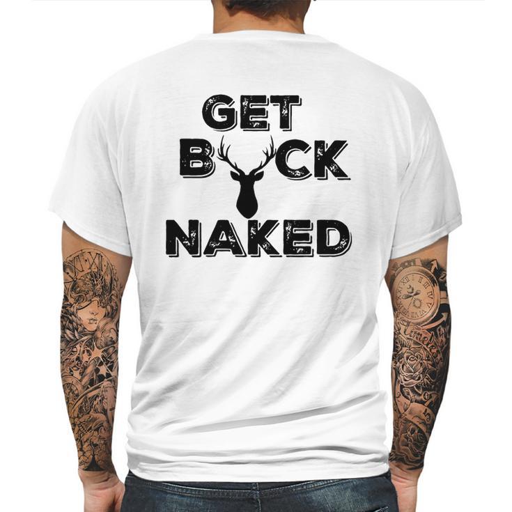 Get Buck Naked Funny Deer Hunter Tee Mens Back Print T-shirt