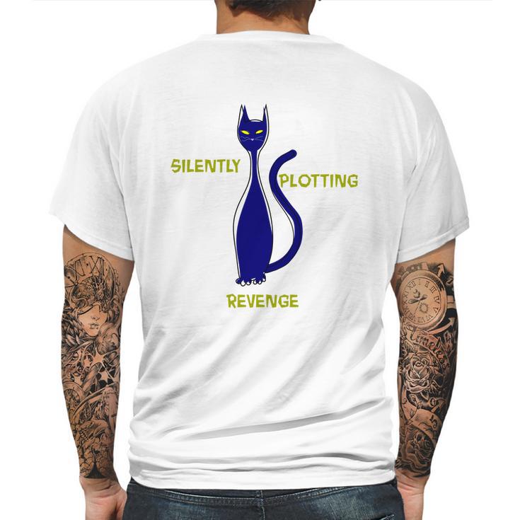 Ca Funny Silently Plotting Revenge Mens Back Print T-shirt