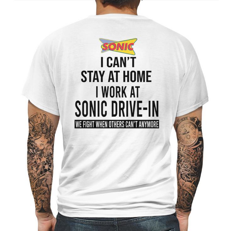 I Cant Stay At Home I Work At Sonic Drive In We Fight Shirt Mens Back Print T-shirt