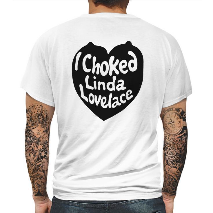 I Choked Linda Lovelace Gift Mens Back Print T-shirt