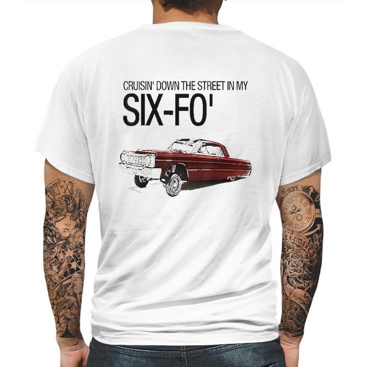 Cruisin Down The Street In My Six-Fo Lowrider Mens Back Print T-shirt