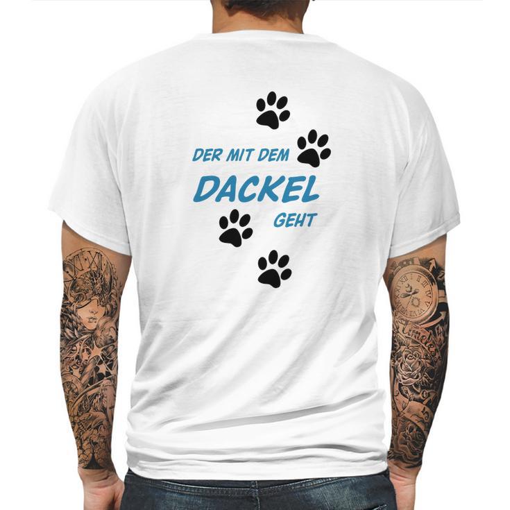 Der Mit Dem Dackel Geht Mens Back Print T-shirt