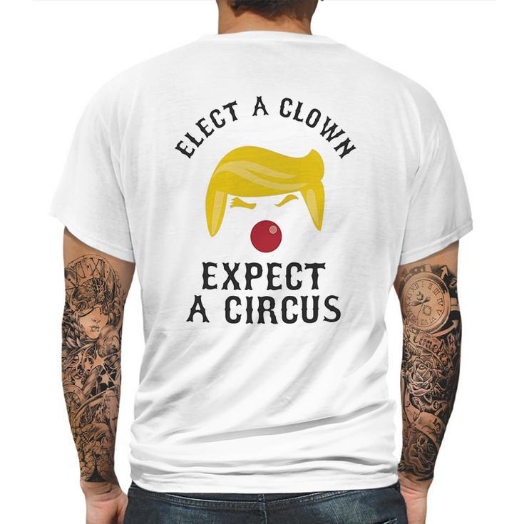 Elect A Clown Expect A Circus Mens Back Print T-shirt