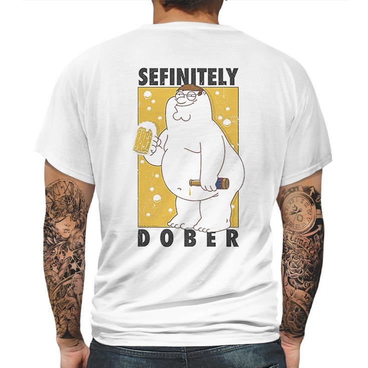 Family Guy Peter Griffin Sefinitely Dober Mens Back Print T-shirt