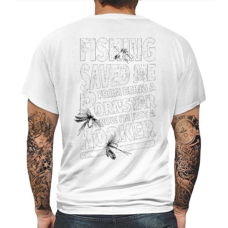 Fishing Save Me From Being A Pornstar Funny Fishing T- Mens Back Print T-shirt