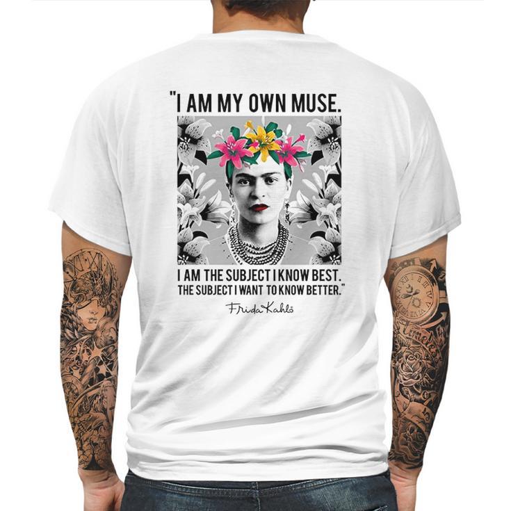 Frida Kahlo I Am My Own Muse Mens Back Print T-shirt