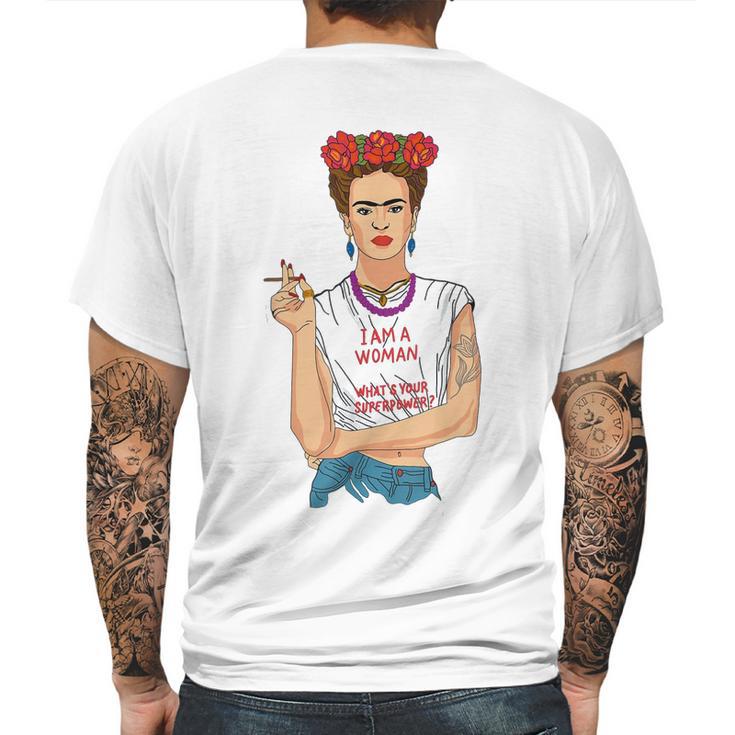 Frida Kahlo I Am A Woman Mens Back Print T-shirt