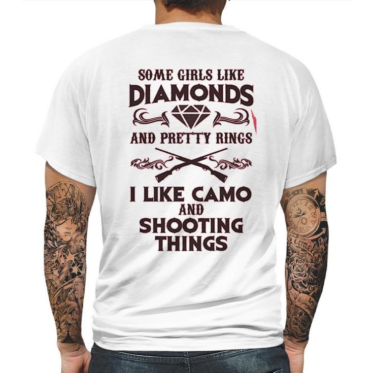 Some Girls Like Diamonds And Pretty Rings I Like Camo Shooting Mens Back Print T-shirt