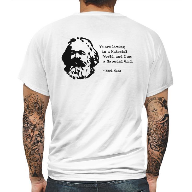 Karl Marx - Im A Material Girl Mens Back Print T-shirt