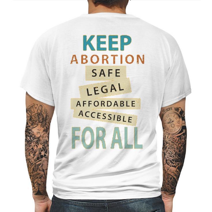 Keep Abortion Safe Legal Affordable Protect Roe Mens Back Print T-shirt