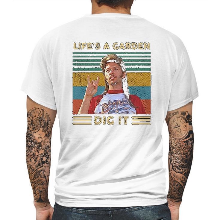 Lifes A Garden Dig It Vintage Joe Dirt Mens Back Print T-shirt