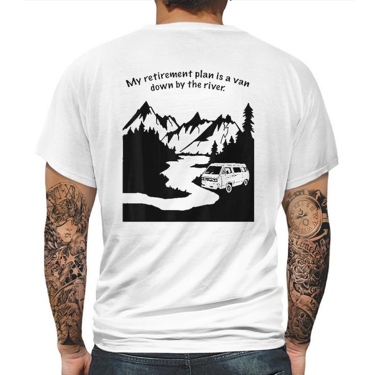 Living In A Van Down By The River  Camping And Hiking Mens Back Print T-shirt