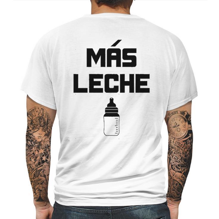 Mas Leche  Spanish More Milk Mens Back Print T-shirt