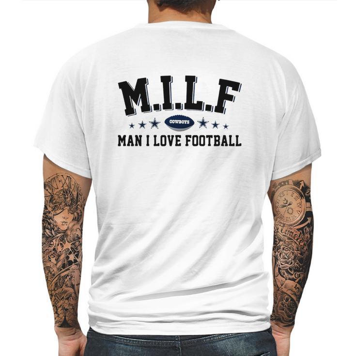 Milf Man I Love Football Cowboys Shirt Mens Back Print T-shirt