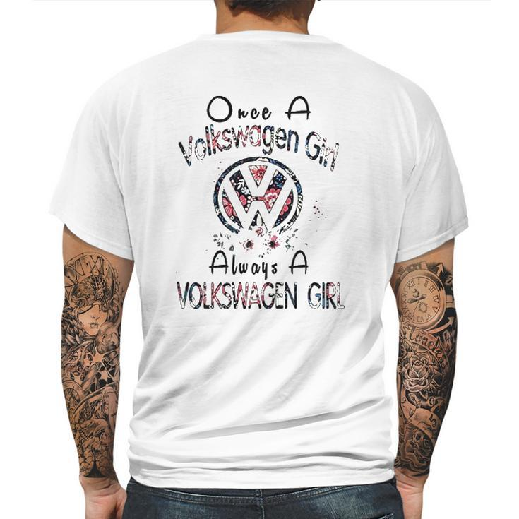 Once A Volkswagen Girl Always A Volkswagen Girl Mens Back Print T-shirt