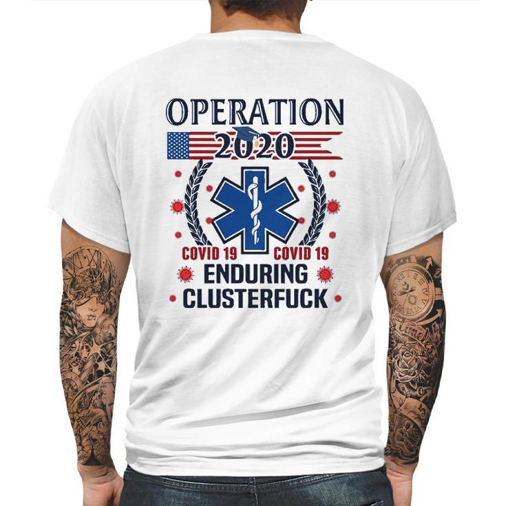 Operation Graduation 2020 Enduring Clusterfuck Mens Back Print T-shirt