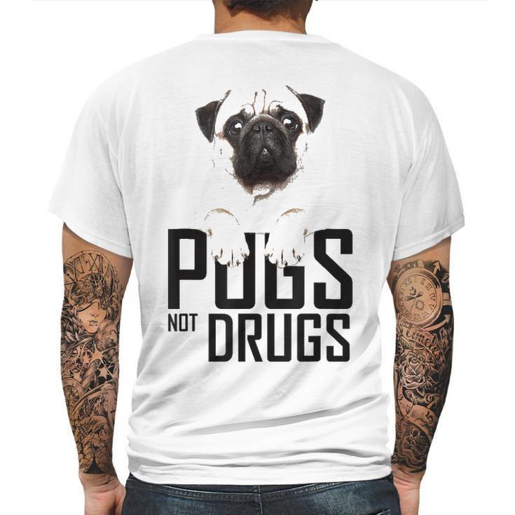 Pugs Not Drugs Awareness Mens Back Print T-shirt