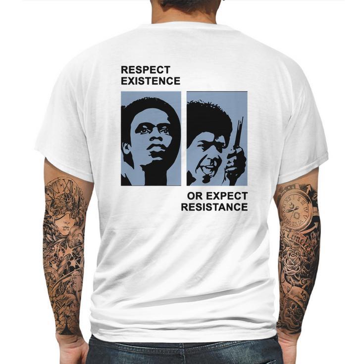 Respect Existence Or Expect Resistance Shirt Mens Back Print T-shirt