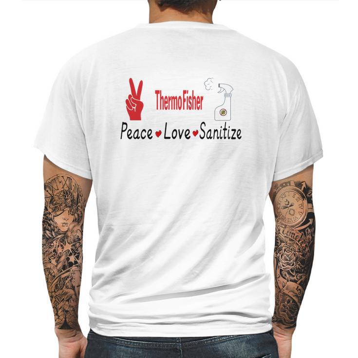 Thermofisher Peace Love Sanitize Coronavirus Shirtsh Mens Back Print T-shirt