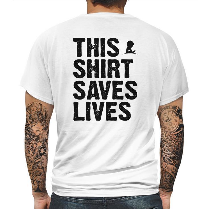 This Shirt Saves Lives Shirt Mens Back Print T-shirt