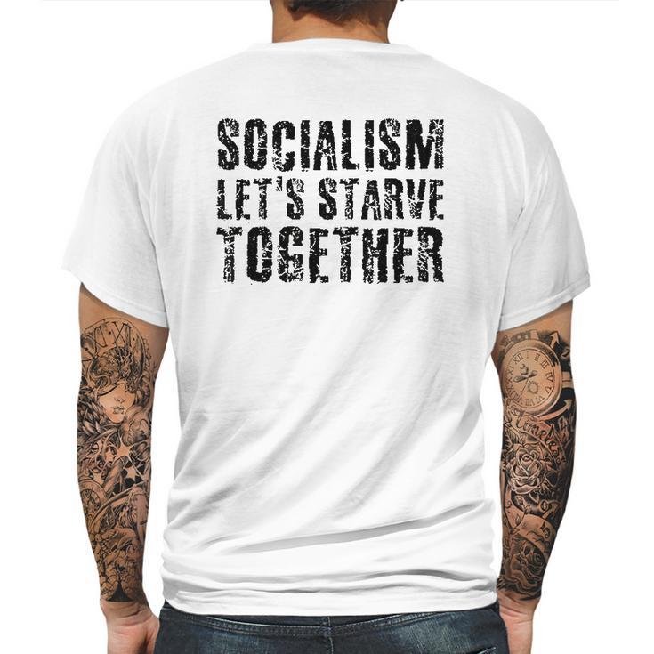 Socialism Lets Starve Together Mens Back Print T-shirt