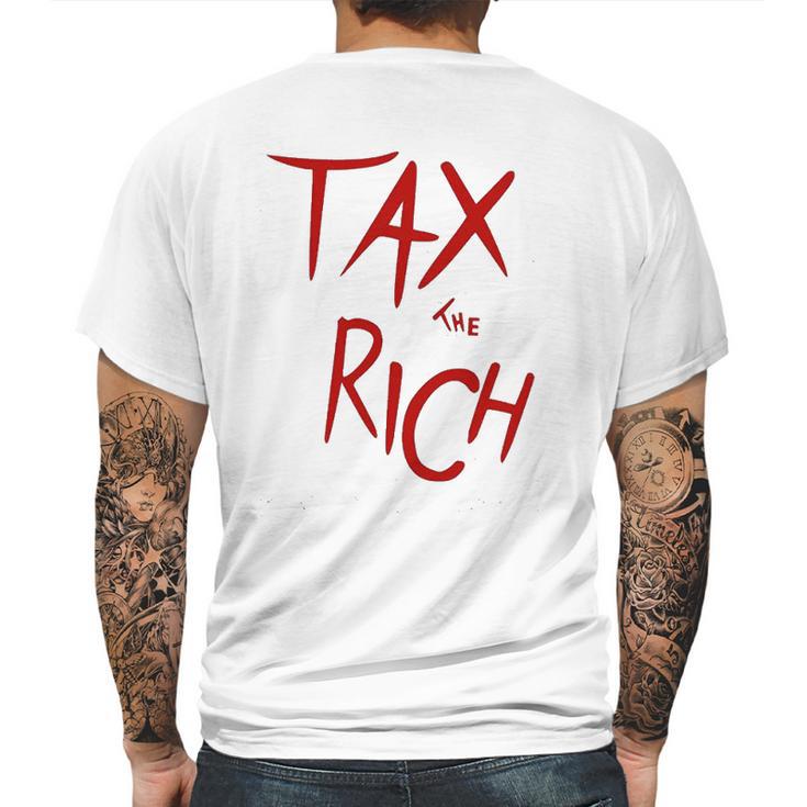 Tax The Rich Back Side Mens Back Print T-shirt