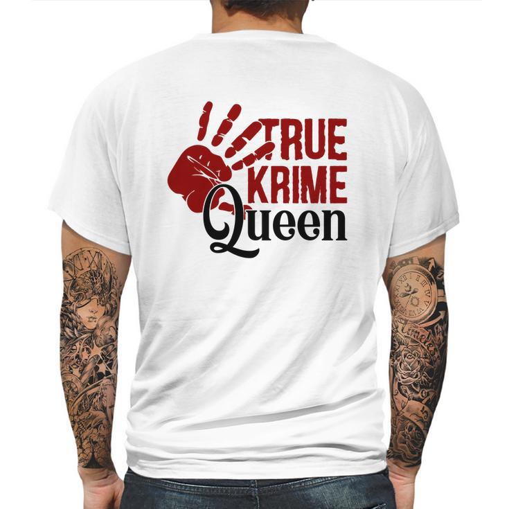 True Crime Queen True Crime Junkie Criminal Minds Mens Back Print T-shirt