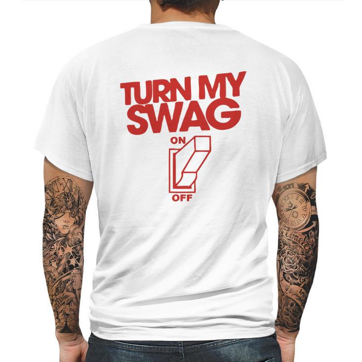 Turn My Swag On Mens Back Print T-shirt